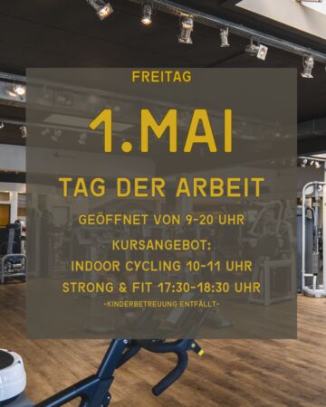 Das Bild zeigt die Sonder&ouml;ffnungszeiten f&uuml;r den 1. Mai 2026 sowie die anderen Kursangebote. Im Hintergrund erkennt man den Fitness Club, in einem Rahmen mit grauer Farbe und goldenen Buchstaben sind die &Ouml;ffnungszeiten angegeben.